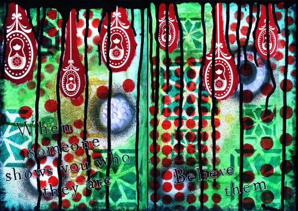 When someone shows you who they are