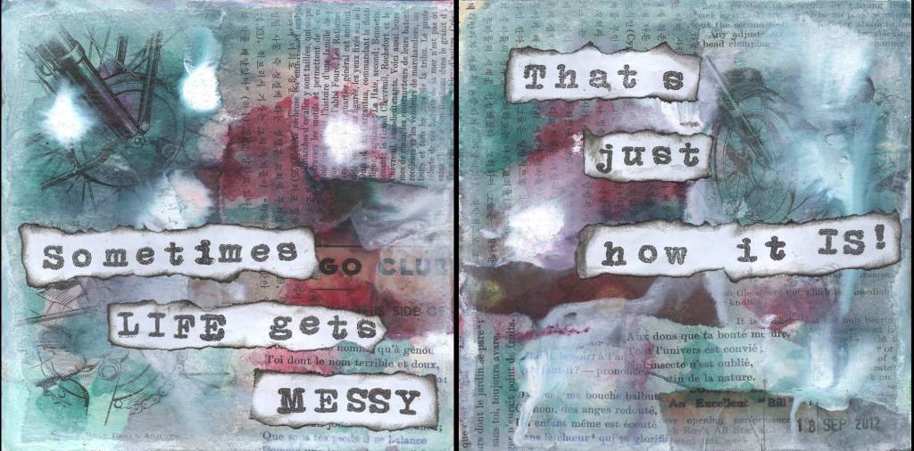 Sometimes Life gets Messy