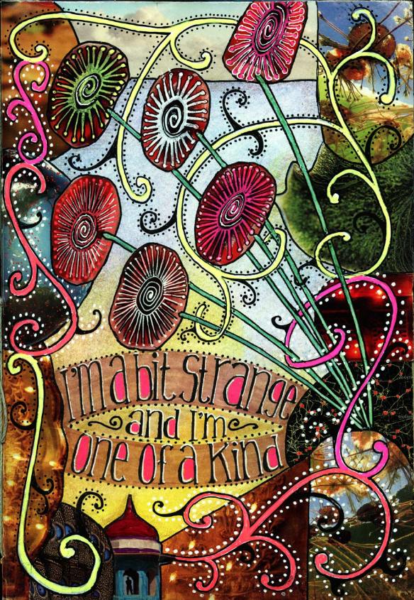 A Bit Strange & One of a Kind