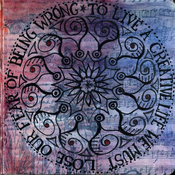 Lose our Fear of being wrong