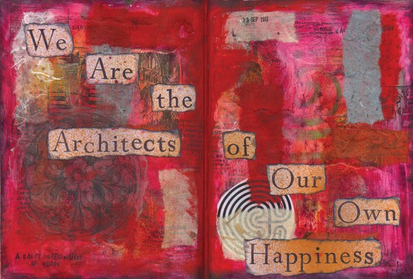 We are the architects of our own happiness